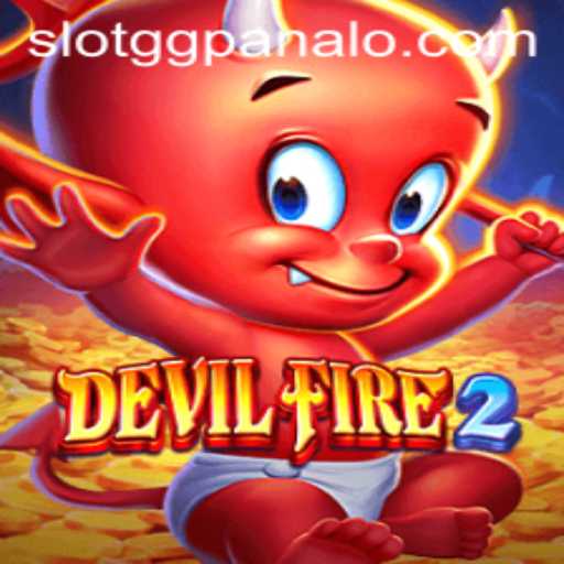 Unveiling the Thrills: A Deep Dive into DevilFire2 and the Exciting World of GG Panalo